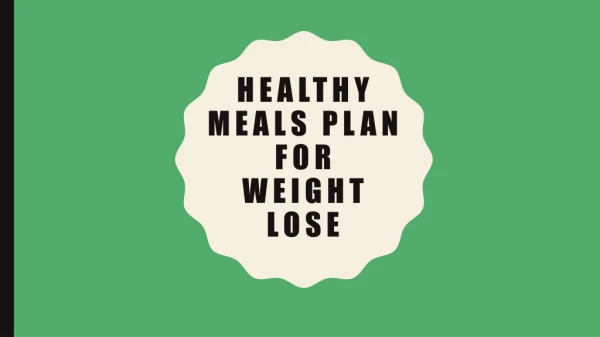 Healthy Meals Plan for Weight Lose