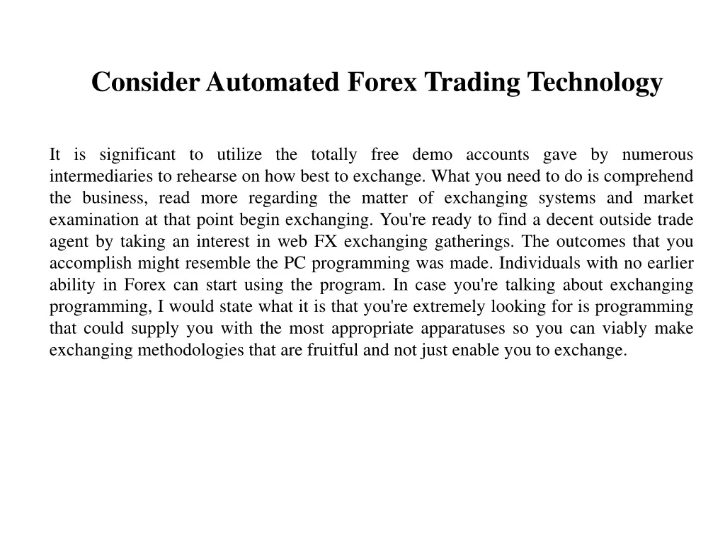 consider automated forex trading technology