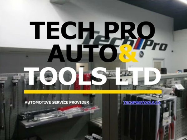 Tech Pro Auto & Tools Ltd - Automotive Service Provider