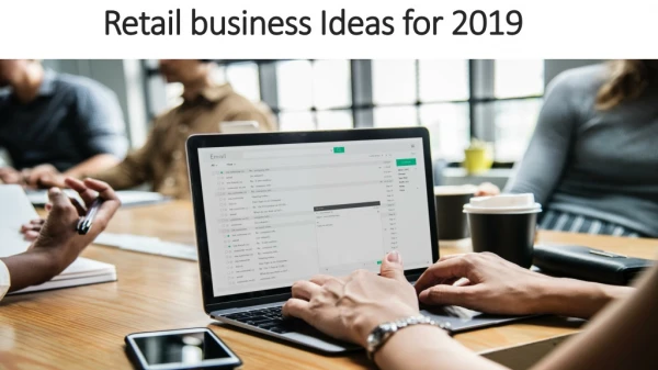 Retail business ideas for 2019