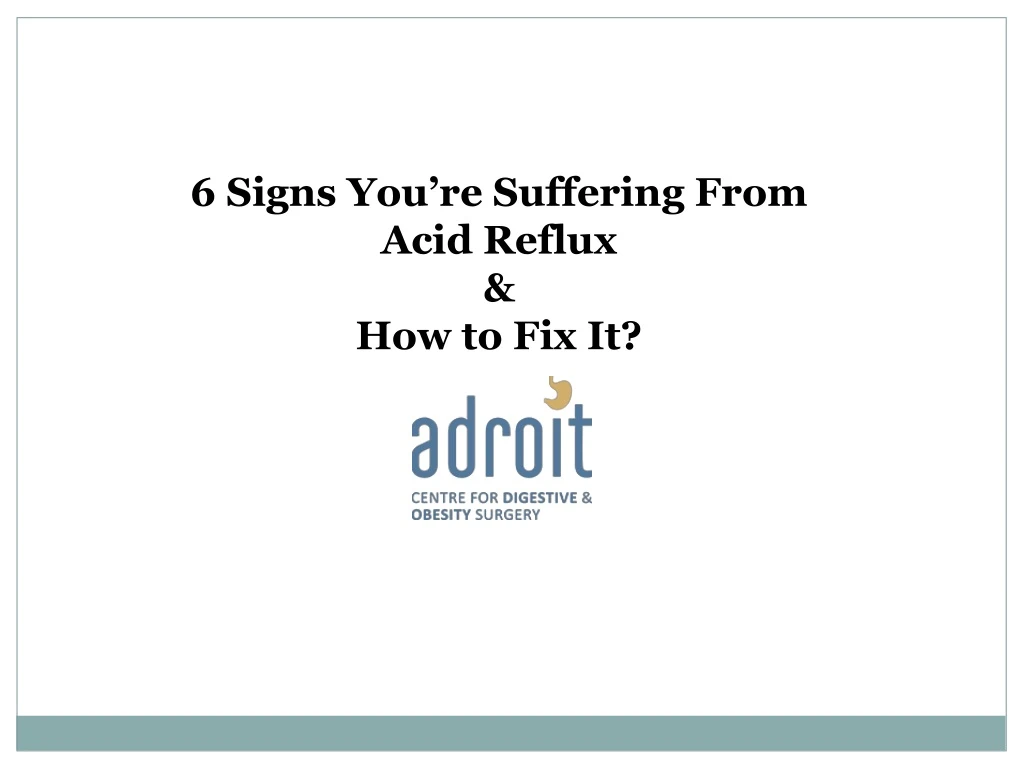 6 signs you re suffering from acid reflux