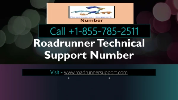 how to contact roadrunner technical support number| 1-855-785-2511