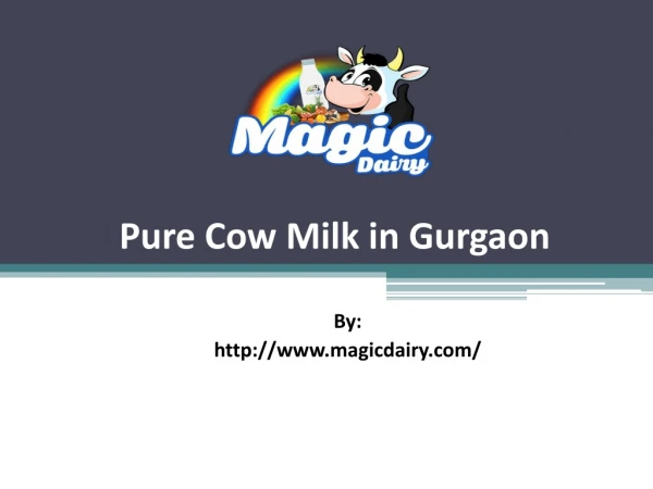 Organic Farm Fresh Cow Milk Home Delivery in Gurgaon
