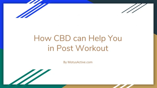 How CBD Can Help You in Post Workout