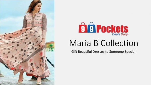 Maria B Collection in India | Maria B Dresses Online | 99pockets.com