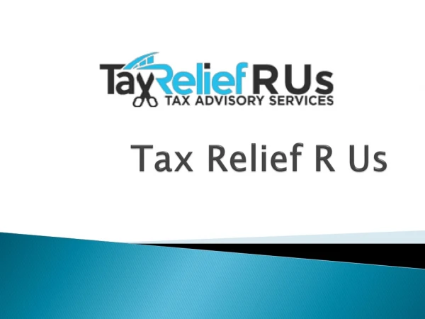 Financial Tax Consultant Company - Tax Relief R Us