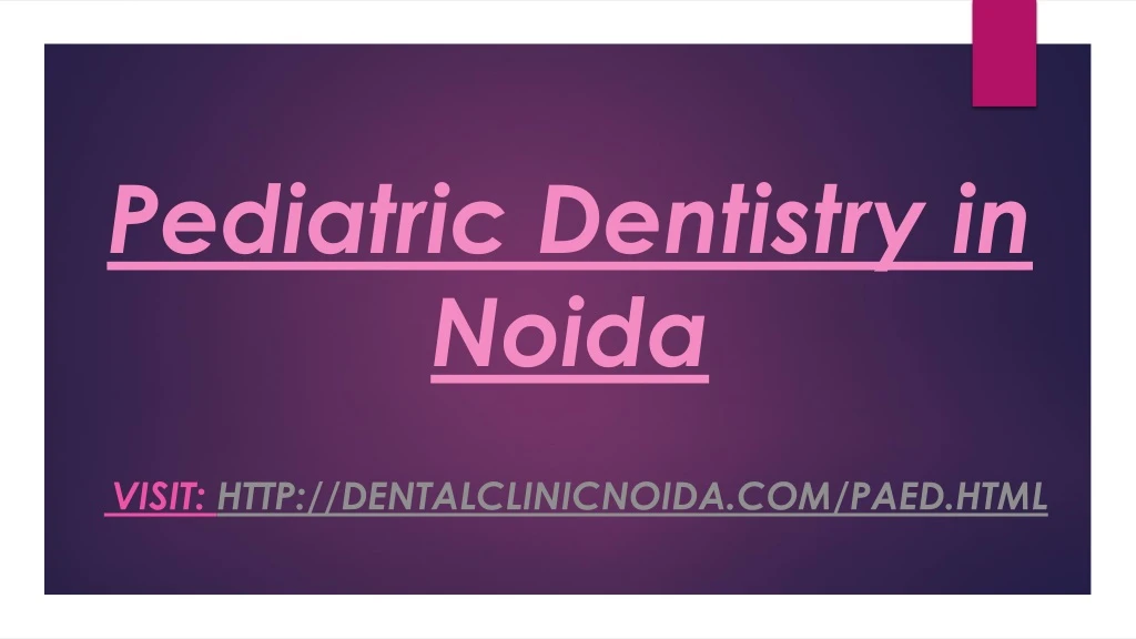 pediatric dentistry in noida