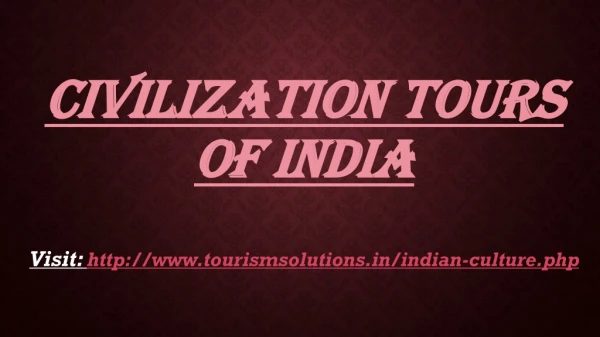Civilization tours of India