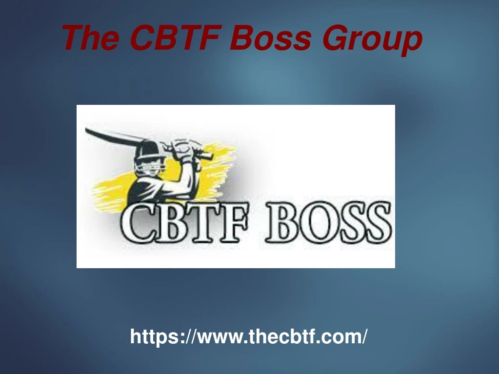 the cbtf boss group