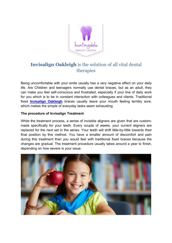Invisalign Oakleigh is the solution of all vital dental therapies