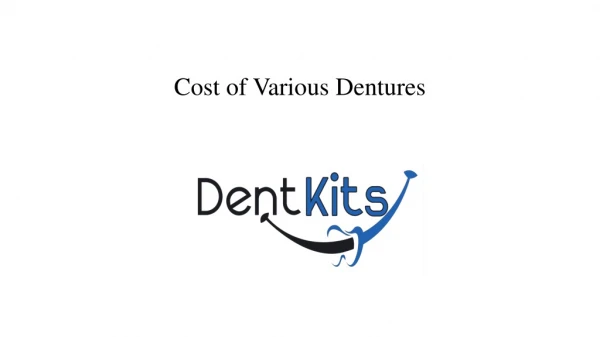 Cost Of Various Dentures