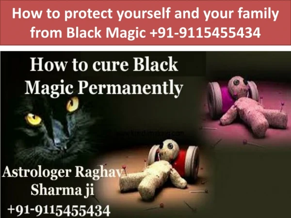 How to protect yourself and your family from black magic 91-9115455434