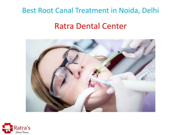 Best Root Canal Treatment in Noida, Delhi