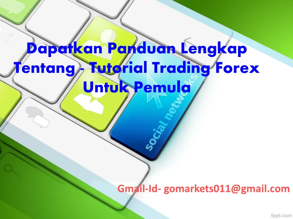 dapatkan panduan lengkap tentang tutorial trading forex untuk pemula