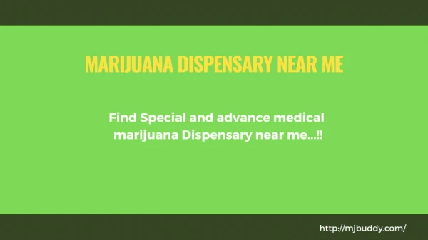 Advance Marijuana dispensary near me with MJ Buddy