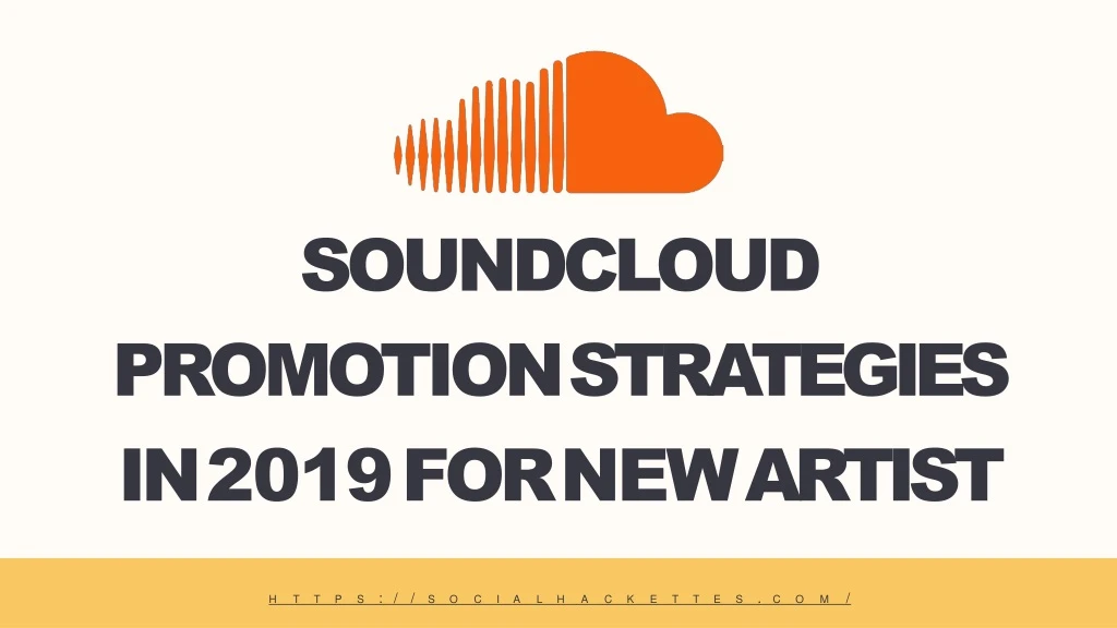 soundcloud promotion strategies in 2019