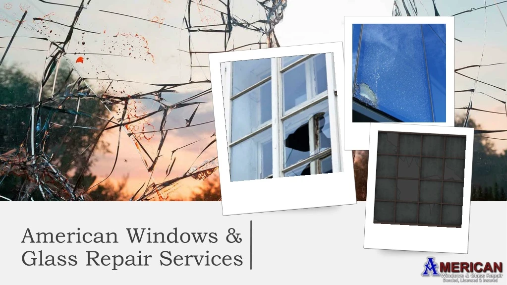 american windows glass repair services