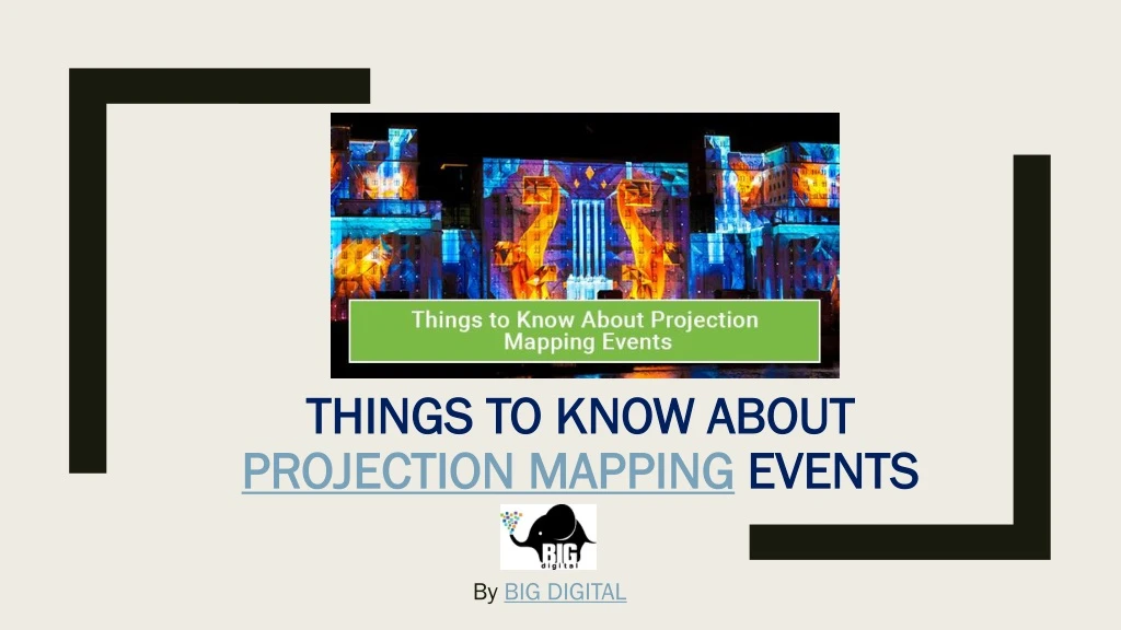 things to know about projection mapping events