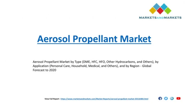 Aerosol Propellant Market by Type, by Application and by Region - Global Forecast to 2020