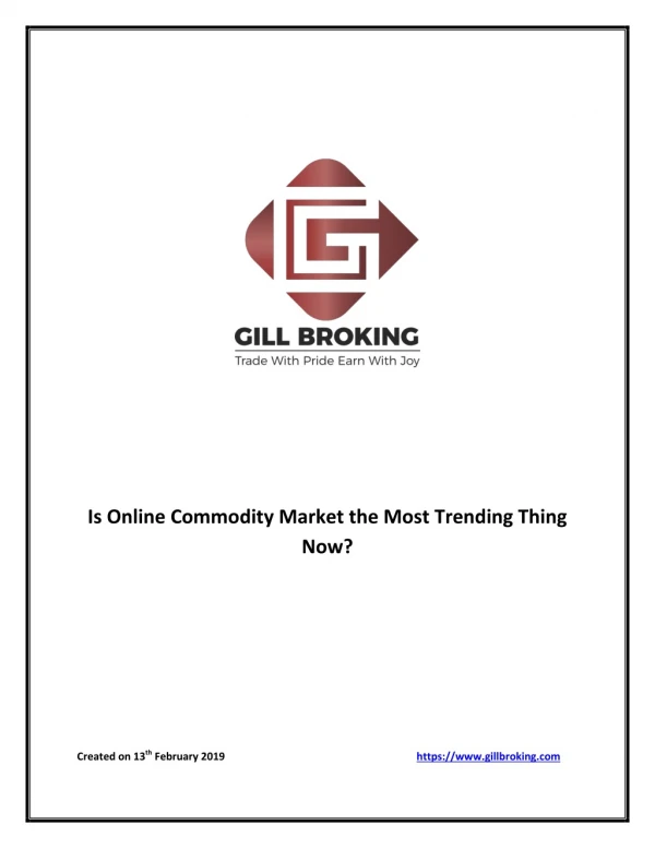 Is Online Commodity Market the Most Trending Thing Now?