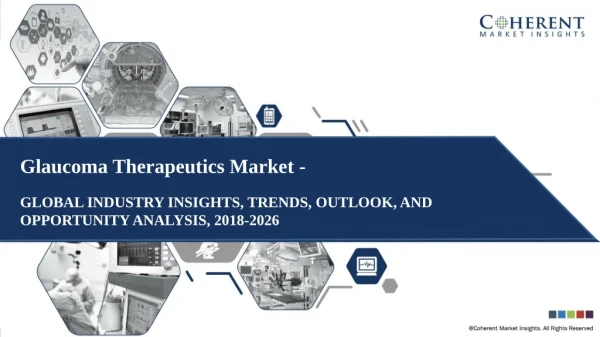 Glaucoma Therapeutics Market - Global Industry Insights, Opportunity Analysis, 2018-2026