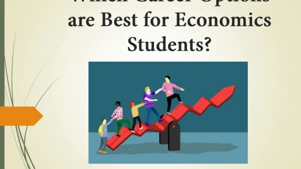 Which Career Options are Best for Economics Students?