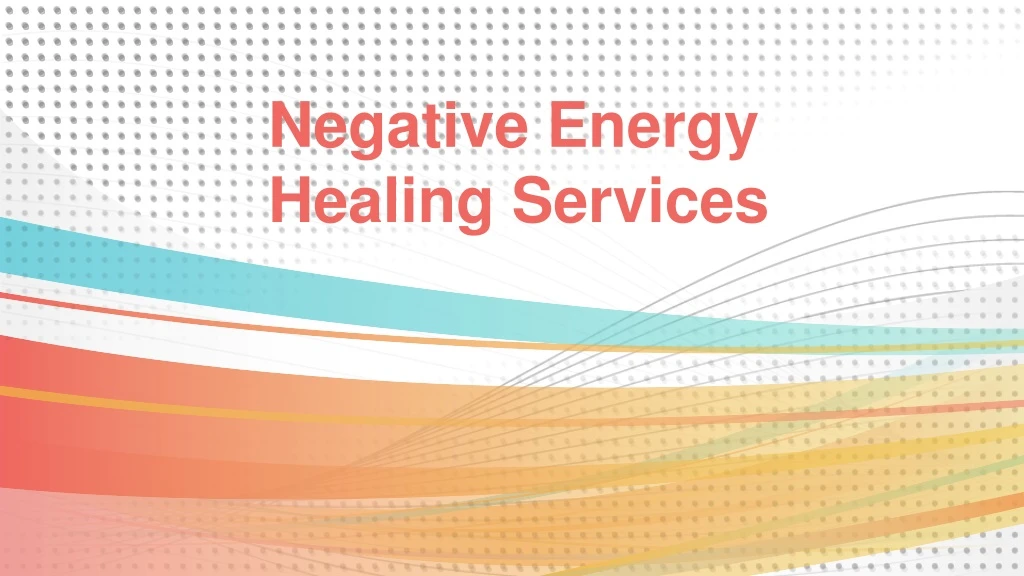 negative energy healing services