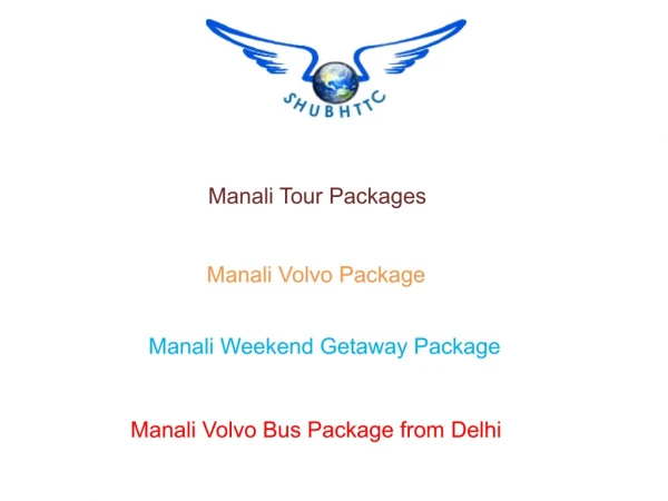 Manali Volvo Bus Package | Manali Volvo Package from Delhi - ShubhTTC
