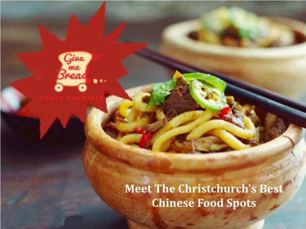Meet The Christchurch's Best Chinese Food Spots