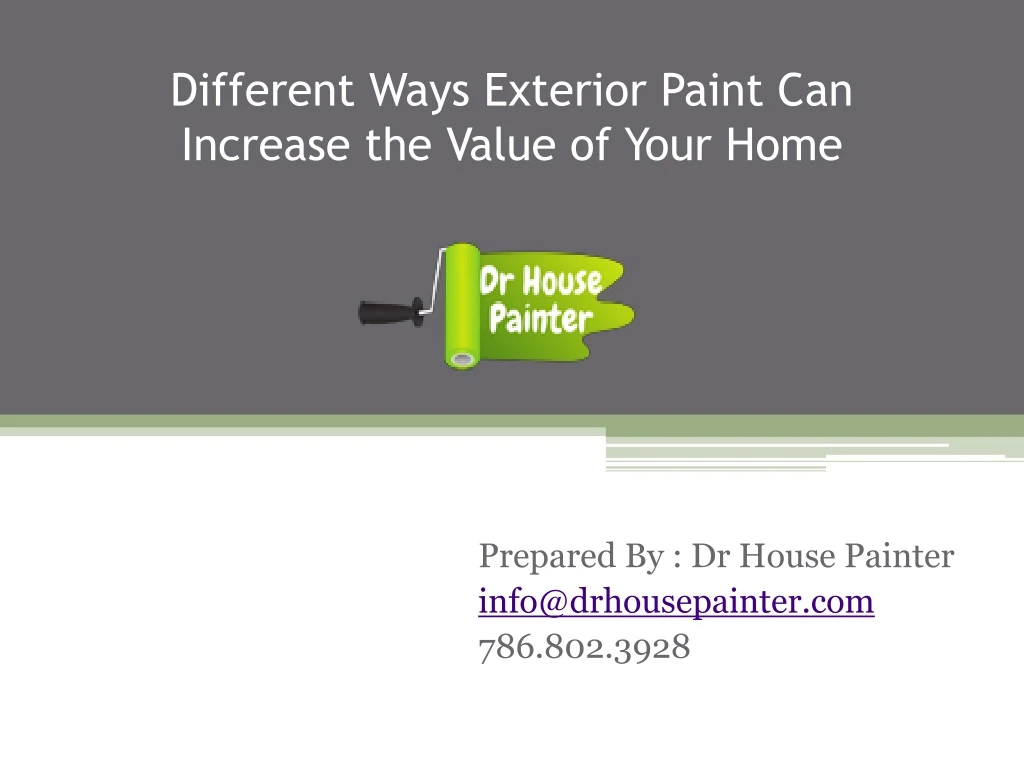 different ways exterior paint can increase