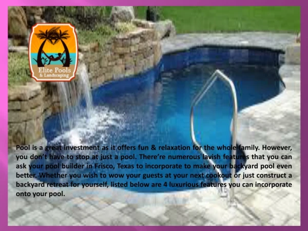 Make Your Swimming Pool An Oasis By Adding These 4 Luxurious Features