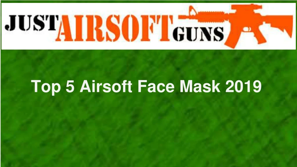 top 5 airsoft face mask 2019