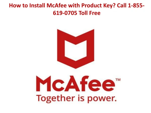 How to Install McAfee with Product Key? Call 1-855-619-0705 Toll Free