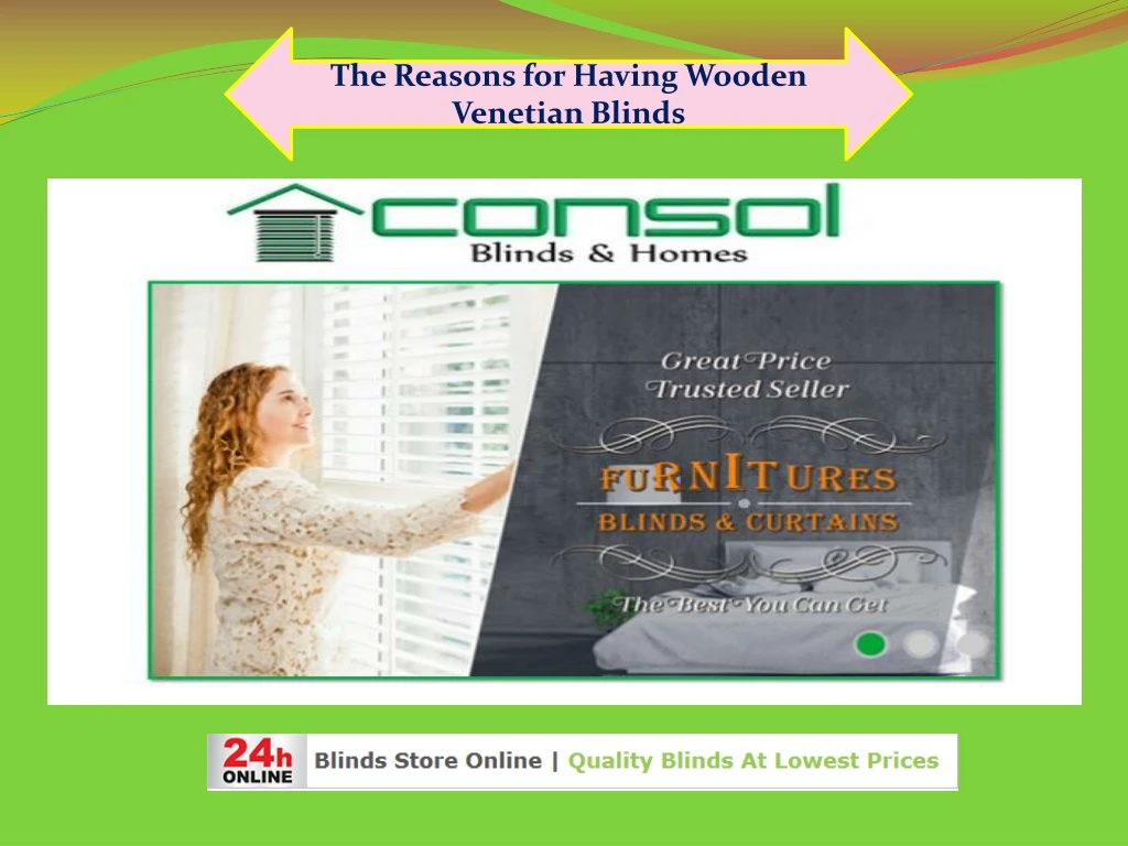 the reasons for having wooden venetian blinds