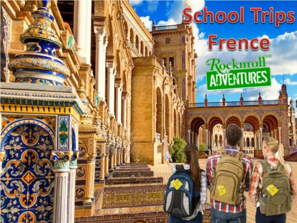Make Your French School Trips Most Beautiful