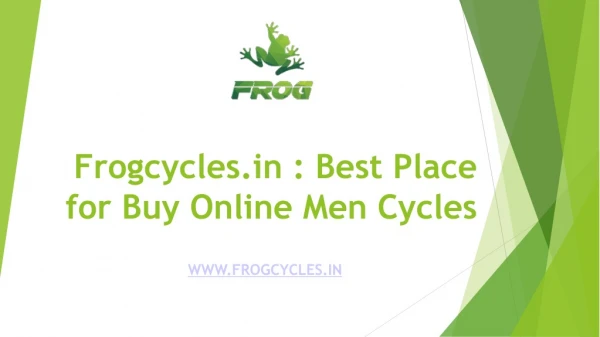 Frogcycle : Best place for Buy Online Mens Bikes and Cycles