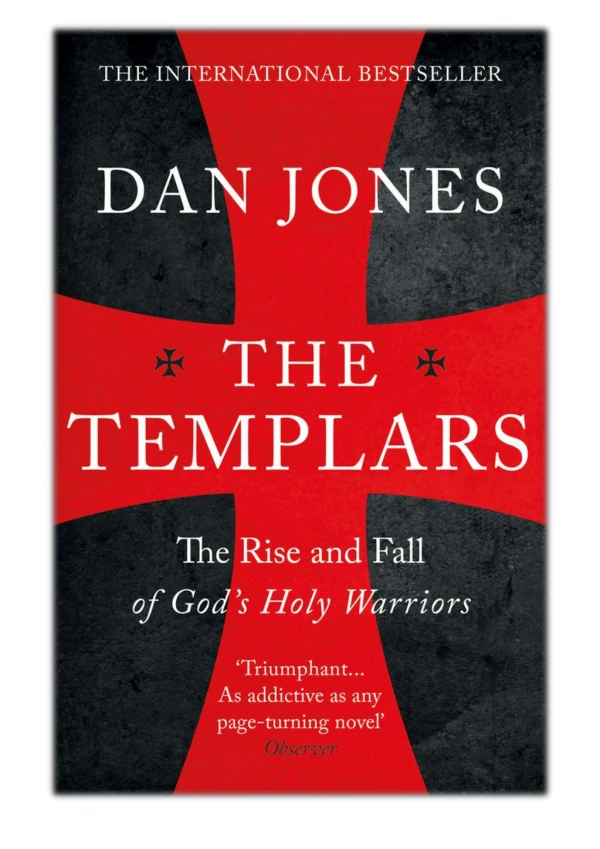 [PDF] Free Download The Templars By Dan Jones