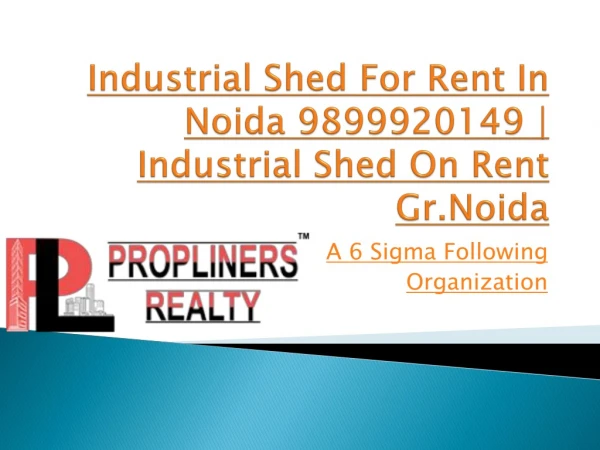 Industrial shed for rent in noida 9899920149 industrial shed on rent gr.noida