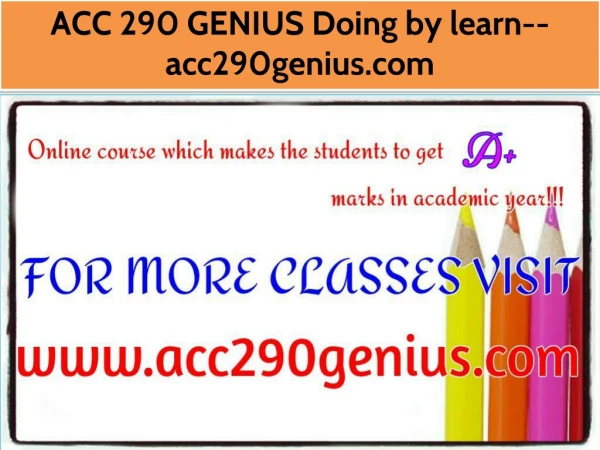 ACC 290 GENIUS Doing by learn--acc290genius.com