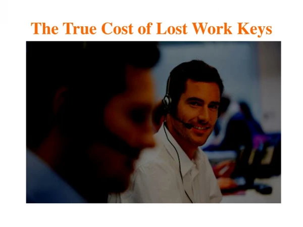 The True Cost of Lost Work Keys