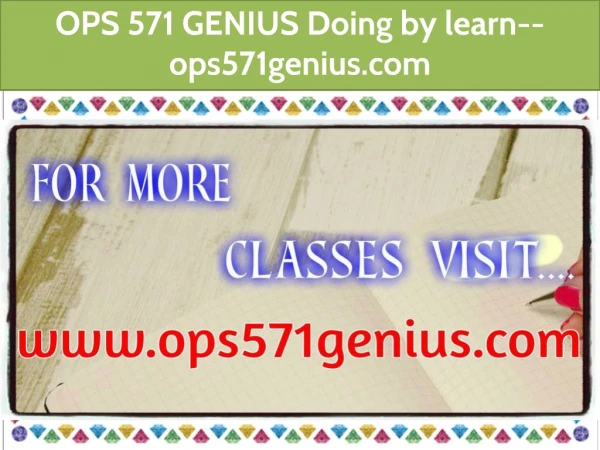 OPS 571 GENIUS Doing by learn--ops571genius.com