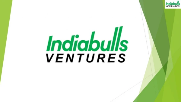 Invest with Indiabulls Ventures for Better Returns.