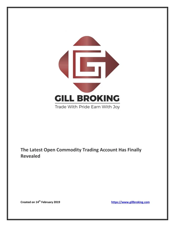 The Latest Open Commodity Trading Account Has Finally Revealed