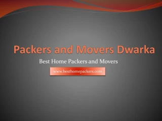 Packers Movers in Dwarka | Packers and Movers in Delhi