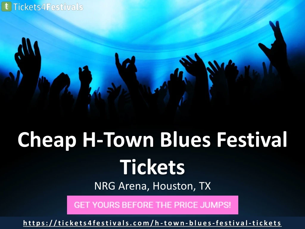 cheap h town blues festival tickets nrg arena