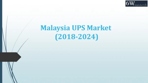 Malaysia Uninterruptible Power Supply Systems Market (2018-2024)|Market Report|Overview|Revenue|Trends|Outlook|Forecast|