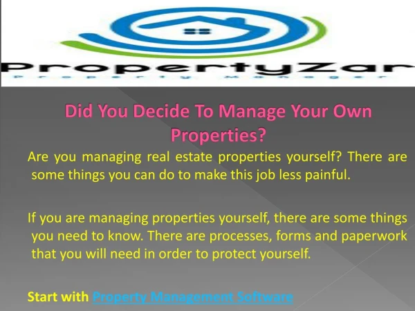 Did You Decide To Manage Your Own Properties?