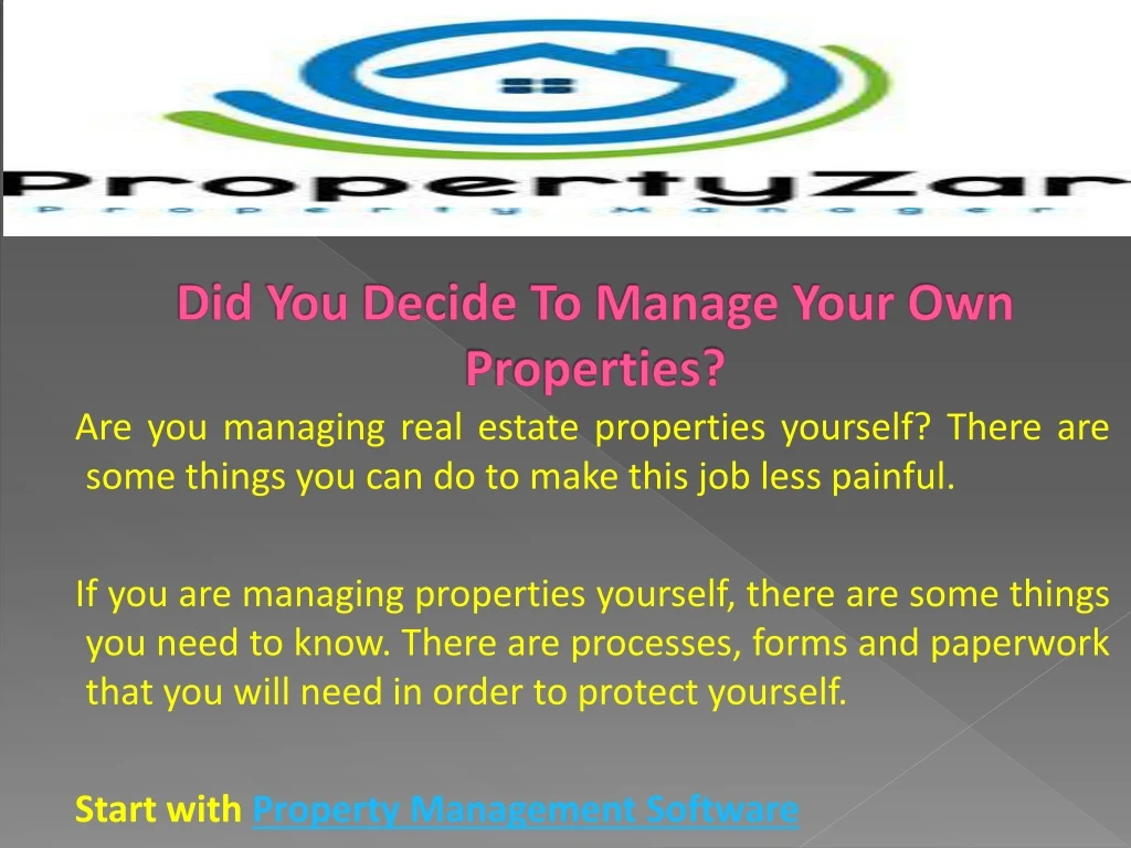 did you decide to manage your own properties
