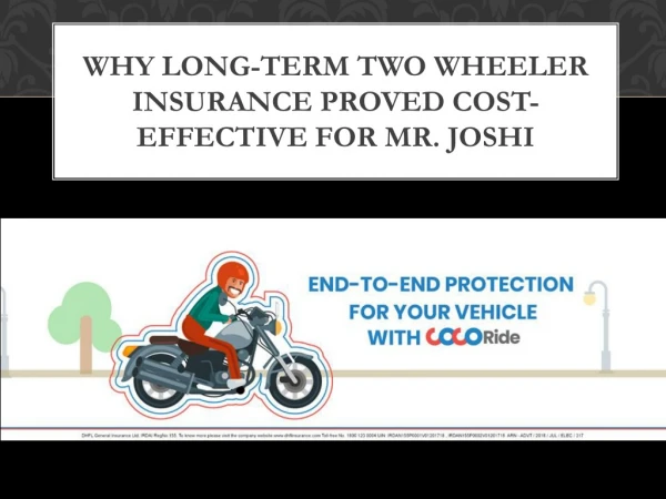 Why long term two wheeler insurance proved cost effective for Mr Joshi