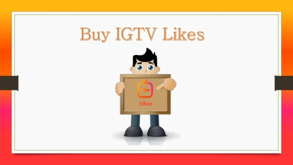 Stop Worrying Just Buy IGTV Likes